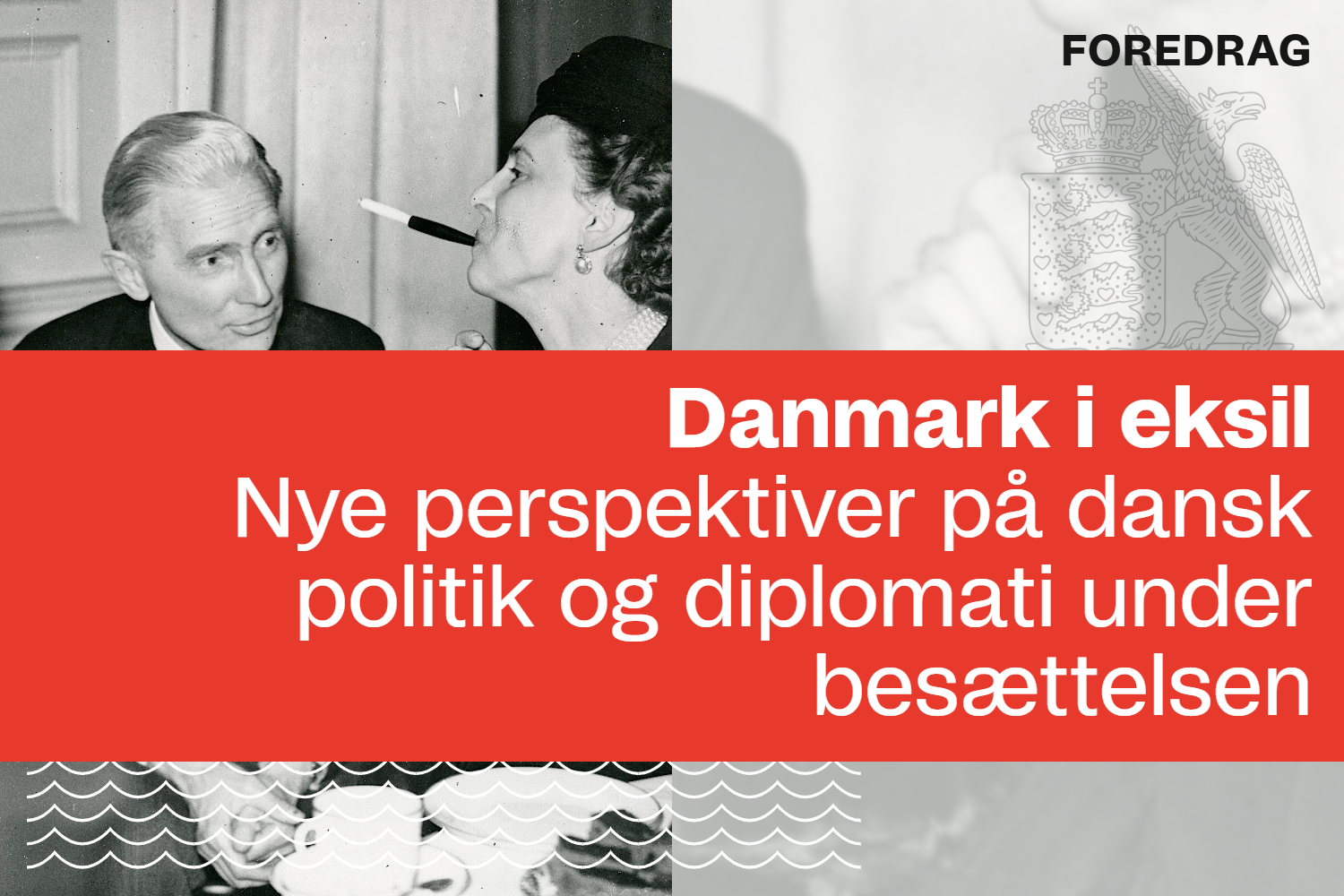 Danmark i eksil – nye perspektiver på dansk politik og diplomati under besættelsen