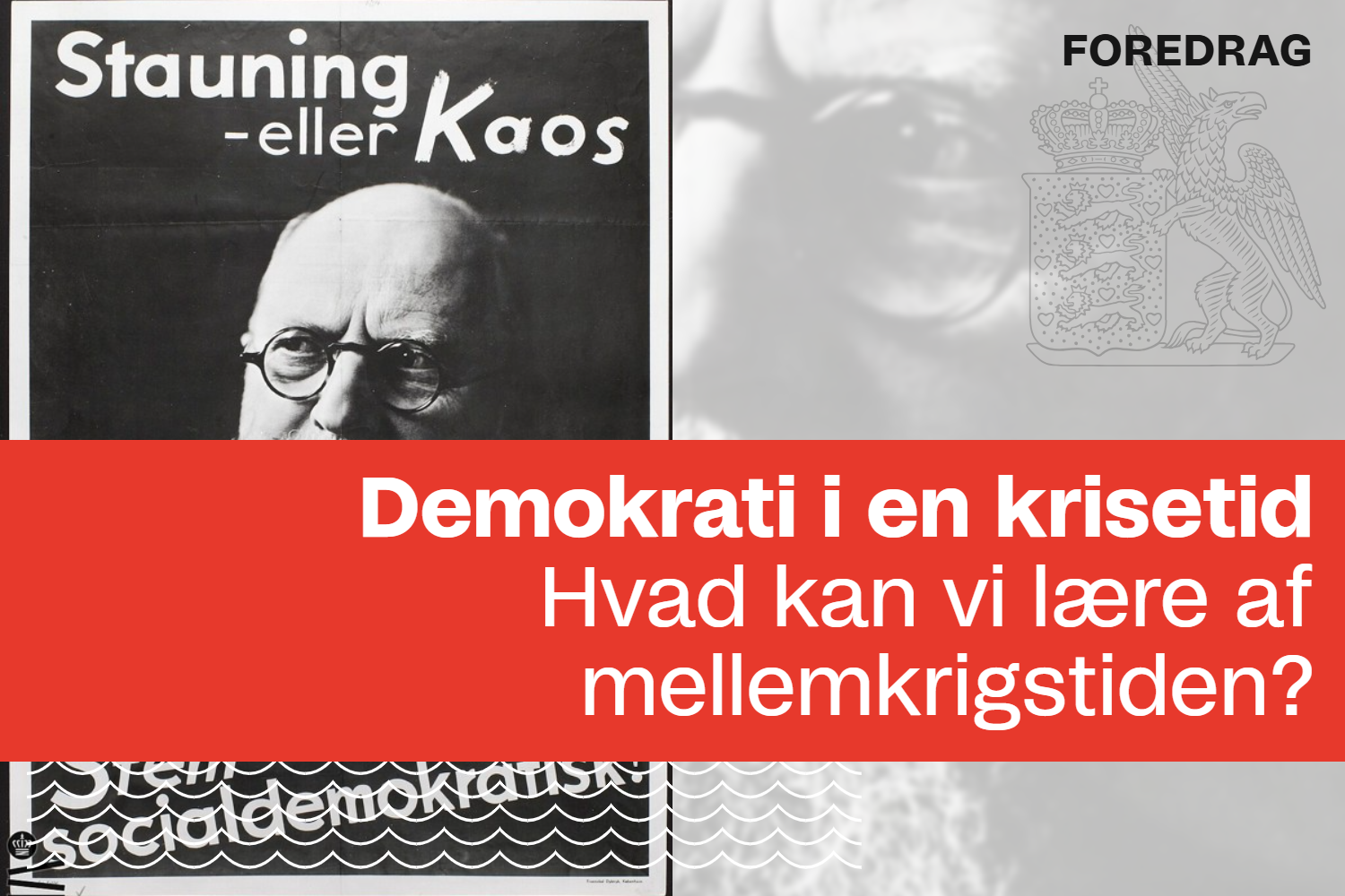 Demokrati i en krisetid: Hvad kan vi lære af mellemkrigstiden?